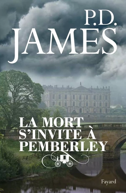 La mort s'invite à Pemberley - P.D. James - Fayard