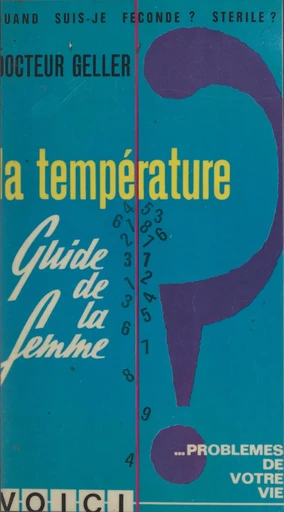 De la puberté à la ménopause : la température - Sacha Geller - FeniXX réédition numérique