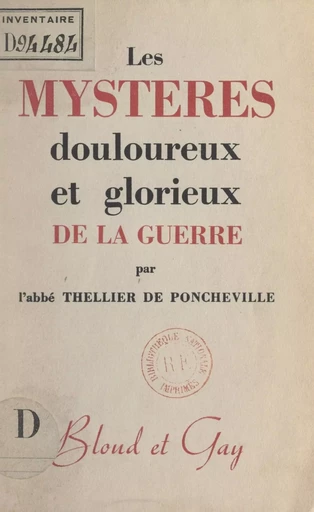 Les mystères douloureux et glorieux de la guerre - Charles Thellier de Poncheville - FeniXX réédition numérique