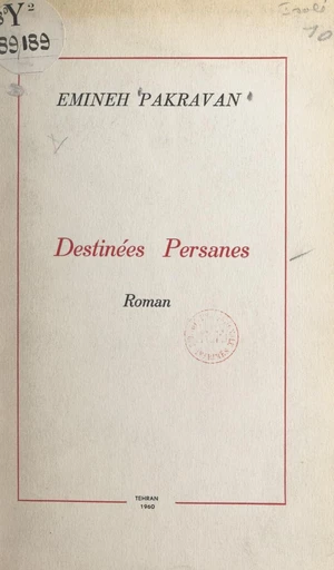 Destinées persanes - Emineh Pakravan - FeniXX réédition numérique