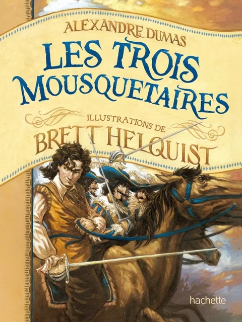 Les trois mousquetaires - Alexandre Dumas - Hachette Romans