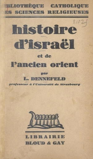 Histoire d'Israël et de l'ancien Orient - Louis Dennefeld - FeniXX réédition numérique