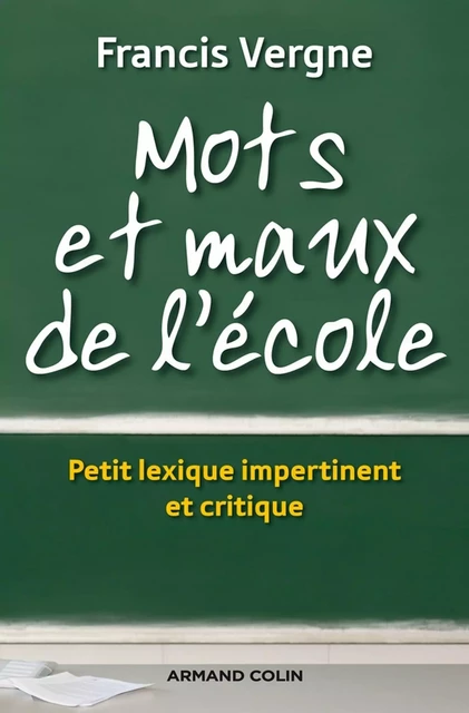 Mots et maux de l'école - Francis Vergne - Armand Colin