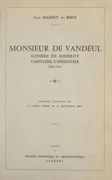 Monsieur de Vandeul, gendre de Diderot, capitaine d'industrie, 1746-1813