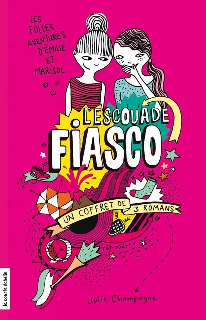 Coffret Escouade Fiasco, tomes 1, 2 et 3 - Julie Champagne - la courte échelle