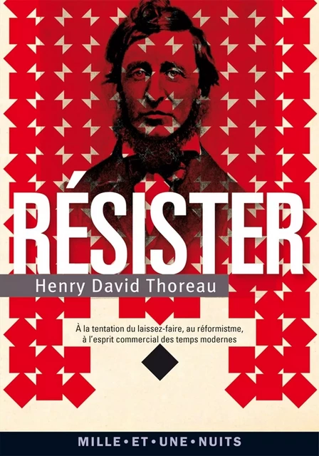 Résister - Henry David Thoreau - Fayard/Mille et une nuits