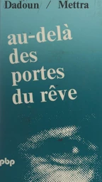 Au-delà des portes du rêve