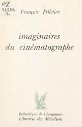 Imaginaires du cinématographe