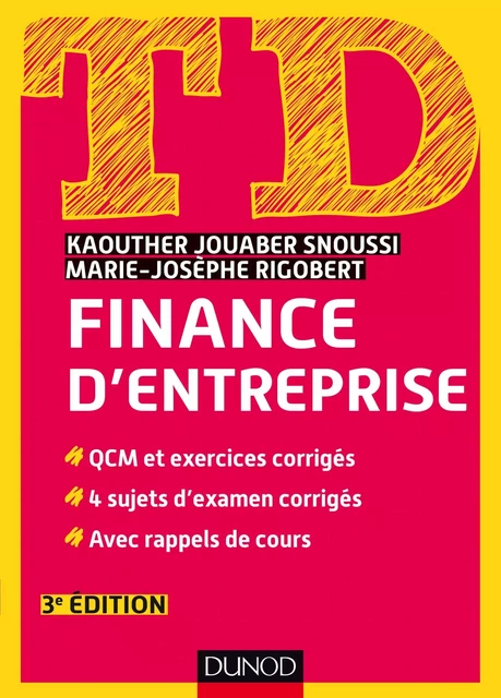 TD de finance d'entreprise - 3e éd. - Kaouther Jouaber-Snoussi, Marie-Josephe Rigobert - Dunod