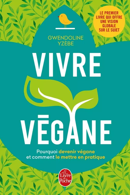 Vivre végane - Gwendoline Yzebe - Le Livre de Poche