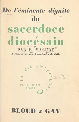 De l'éminente dignité du sacerdoce diocésain - Eugène Masure - FeniXX réédition numérique