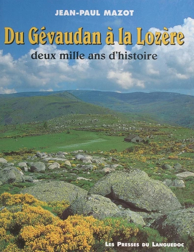 Du Gévaudan à la Lozère - Jean-Paul Mazot - FeniXX réédition numérique