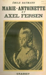 Marie-Antoinette et Axel Fersen