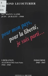 Pour mon pays, pour la liberté, je suis parti...