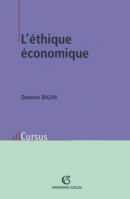 L'éthique économique - Damien Bazin - Armand Colin