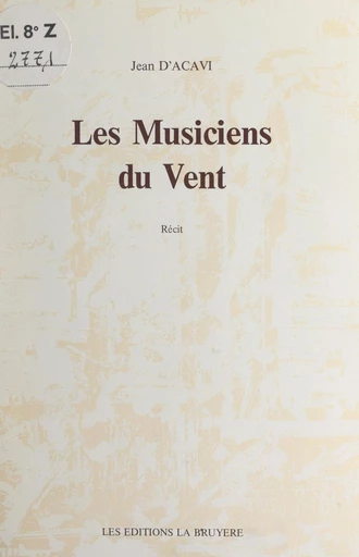 Les musiciens du vent - Jean d'Acavi - FeniXX réédition numérique