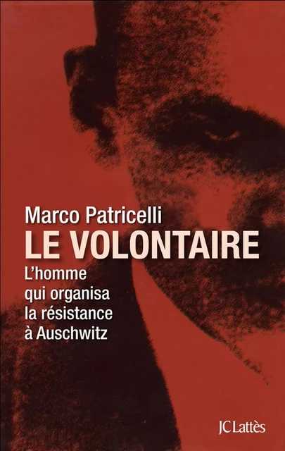 Le volontaire - Marco Patricelli - JC Lattès