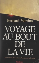 Voyage au bout de la vie