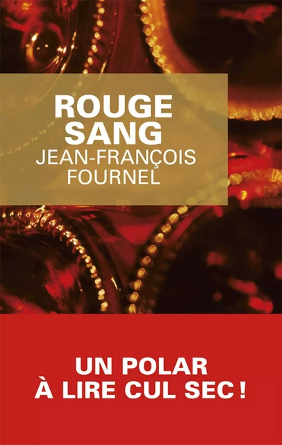 Rouge sang - Jean-francois Fournel - Le Masque