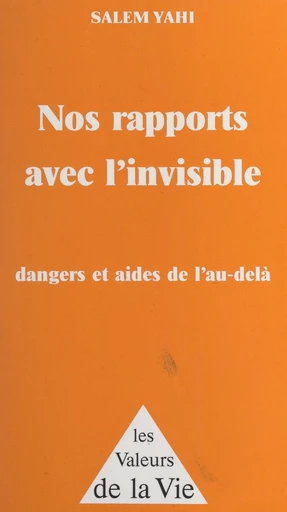 Nos rapports avec l'invisible - Salem Yahi - FeniXX réédition numérique