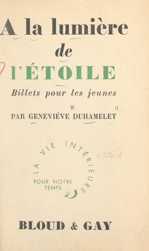 À la lumière de l'étoile - Geneviève Duhamelet - FeniXX réédition numérique