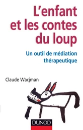 L'enfant et les contes du loup