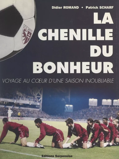 La chenille du bonheur - Didier Romand, Patrick Scharf - FeniXX réédition numérique