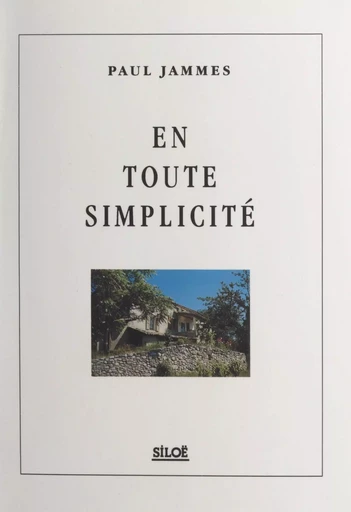 En toute simplicité - Paul Jammes - FeniXX réédition numérique