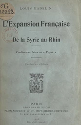 L'expansion française, de la Syrie au Rhin