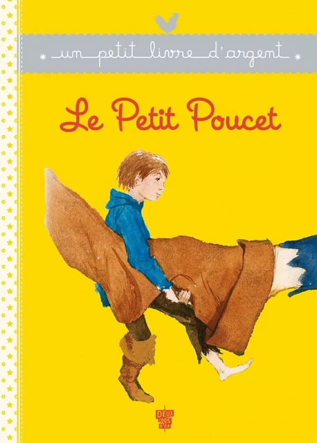 Le Petit Poucet - Charles Perrault - Deux Coqs d'Or