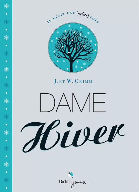 Dame Hiver - Jacob Grimm - Didier Jeunesse