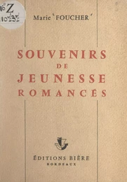 Souvenirs de jeunesse romancés