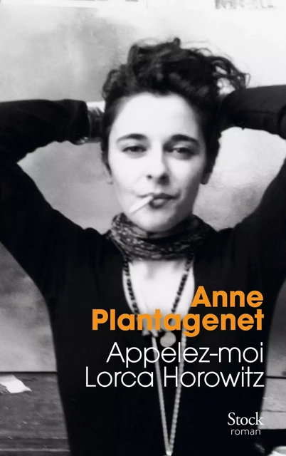 Appelez-moi Lorca Horowitz - Anne Plantagenet - Stock