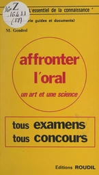 Affronter l'oral : un art et une science