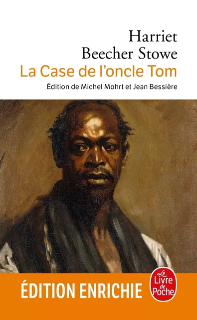 La Case de l'oncle Tom - Harriet Beecher-Stowe - Le Livre de Poche