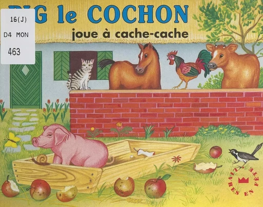 Pig le cochon joue à cache-cache - Wolfgang Schleicher - FeniXX réédition numérique