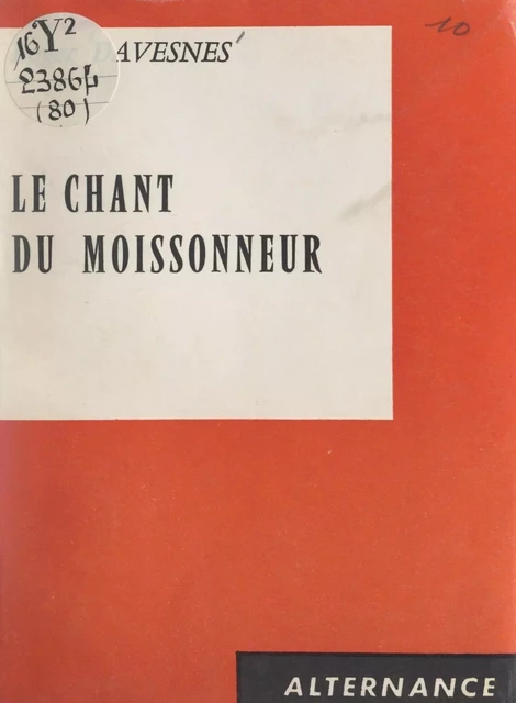 Le chant du moissonneur - Roger Davesnes - FeniXX réédition numérique