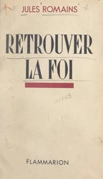 Retrouver la foi