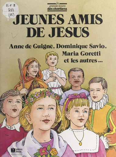 Jeunes amis de Jésus - René Berthier, Béatrice de La Roncière - FeniXX réédition numérique