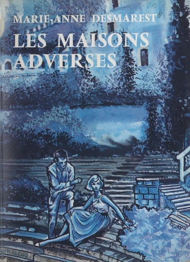 Les maisons adverses - Marie-Anne Desmarest - FeniXX réédition numérique