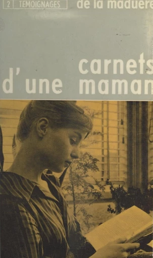 Carnets d'une maman - Sylvain Pidoux de La Maduère - FeniXX réédition numérique