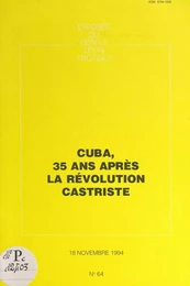 Cuba, 35 ans après la révolution castriste