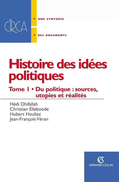 Histoire des idées politiques - Hédi Dhifallah, Christian Elleboode, Hubert Houliez, Jean-François Véran - Armand Colin