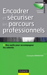 Encadrer et sécuriser les parcours professionnels