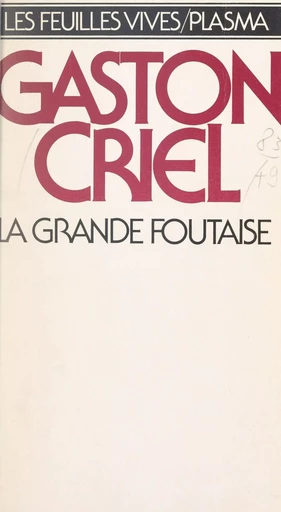 La grande foutaise - Gaston Criel - FeniXX réédition numérique