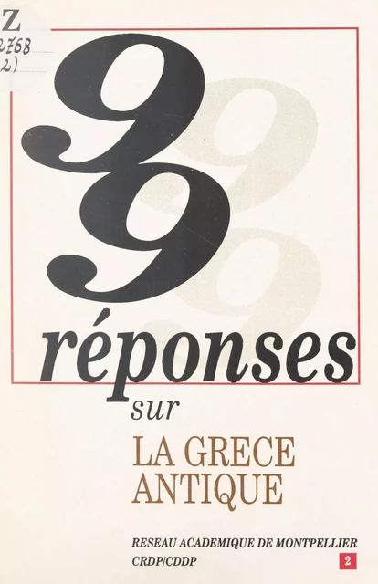 99 réponses sur la Grèce antique - Georges Gensane - FeniXX réédition numérique