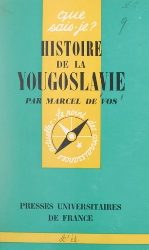 Histoire de la Yougoslavie - Marcel de Vos - FeniXX réédition numérique