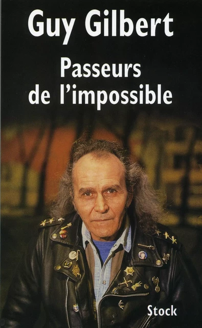 Passeurs de l'impossible - Guy Gilbert - Stock