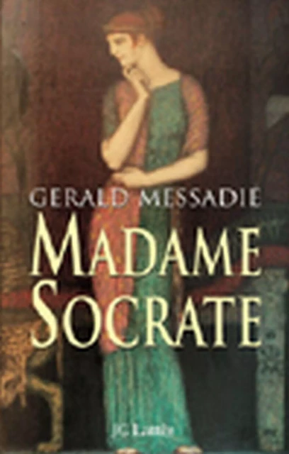 Madame Socrate - Gerald Messadié - JC Lattès