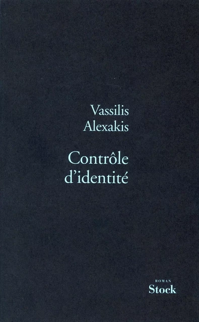 Contrôle d'identité - Vassilis Alexakis - Stock